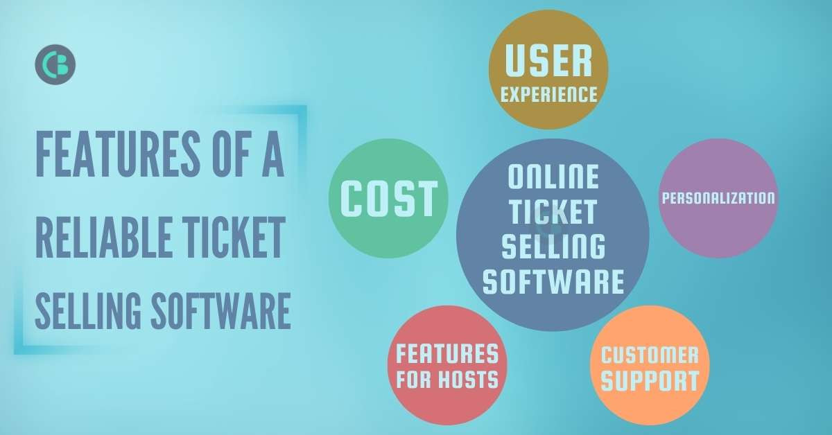 Features of a reliable online ticket selling software