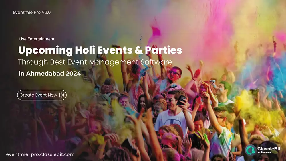 Upcoming Holi Events & Parties in Ahmedabad 2024 | Classiebit Software