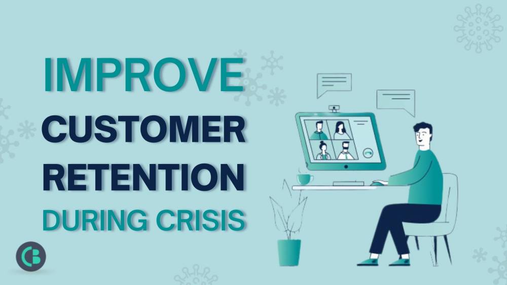 Event Strategies: 5 Ways to Improve Customer Retention During Crisis